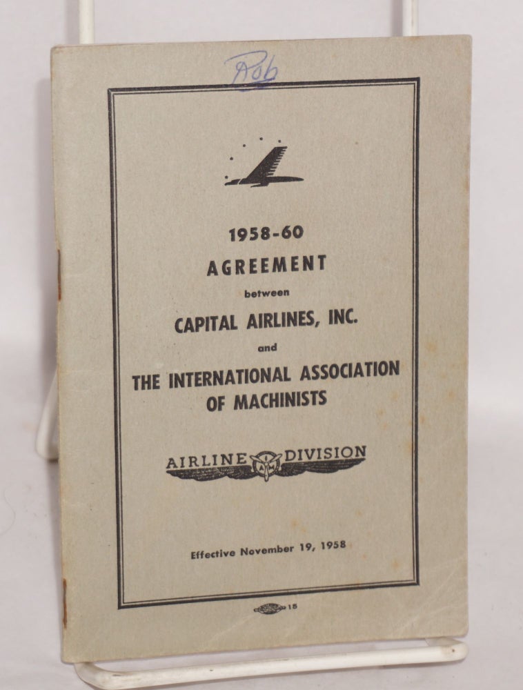 Cat.No: 200022 1958-60 agreement between Capital Airlines, Inc. and the International...
