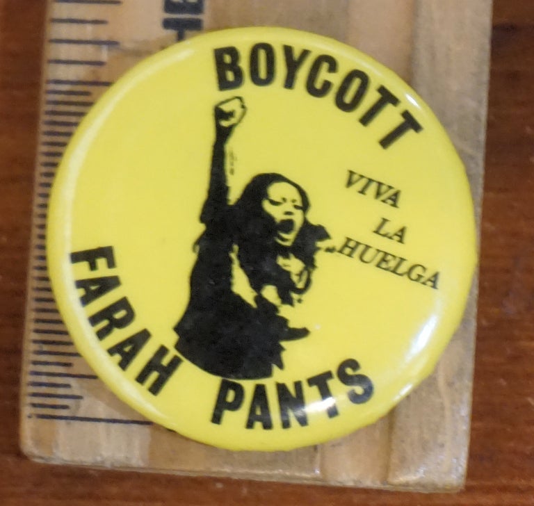 Cat.No: 200142 Boycott Farah pants / Viva la huelga [pinback button