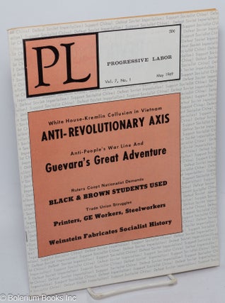 Cat.No: 200488 Progressive Labor, vol. 7, no. 1, May 1969