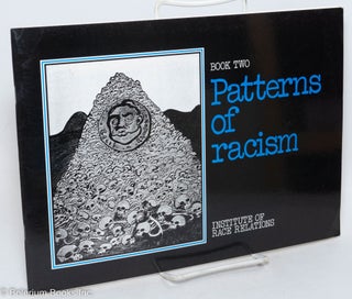Roots of racism; Book One [with] Patterns of Racism, Book Two [2 items together]