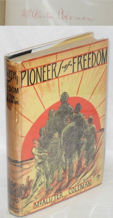 Cat.No: 20050 Pioneers of freedom. McAlister Coleman, Norman Thomas