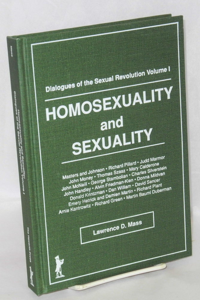 Cat.No: 200509 Homosexuality and sexuality; dialogues of the sexual revolution, volume I. Lawrence Mass.