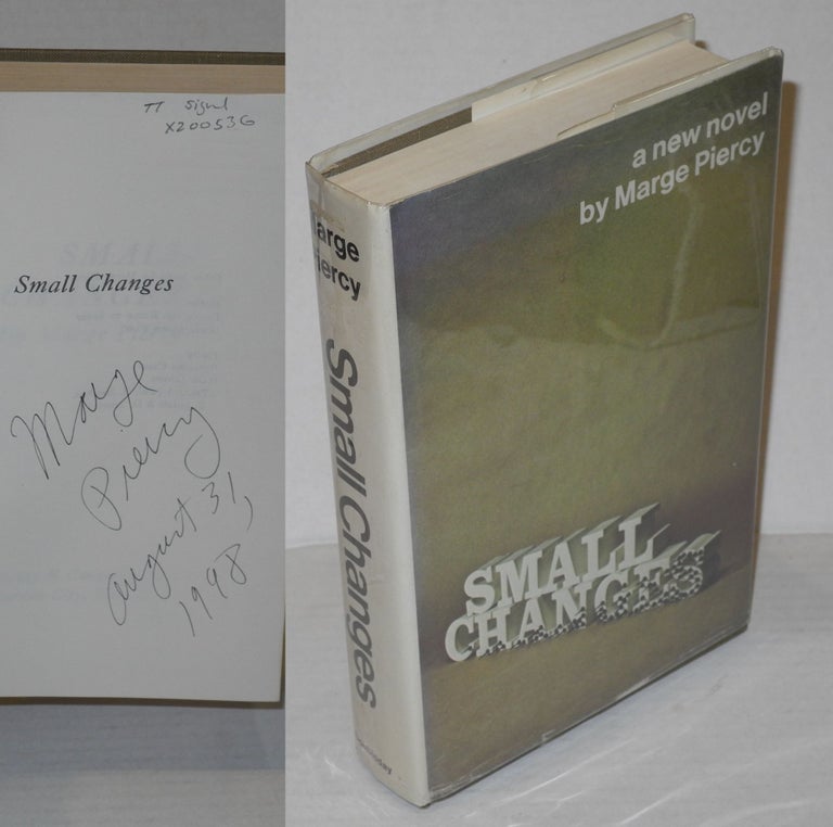 Cat.No: 200536 Small changes [signed]. Marge Piercy.