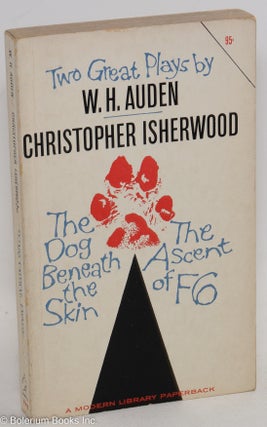 Cat.No: 200613 Two great plays by W. H. Auden & Christopher Isherwood: The dog beneath...