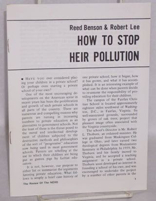 Cat.No: 200693 How to stop heir pollution. Reed Benson, Robert Lee