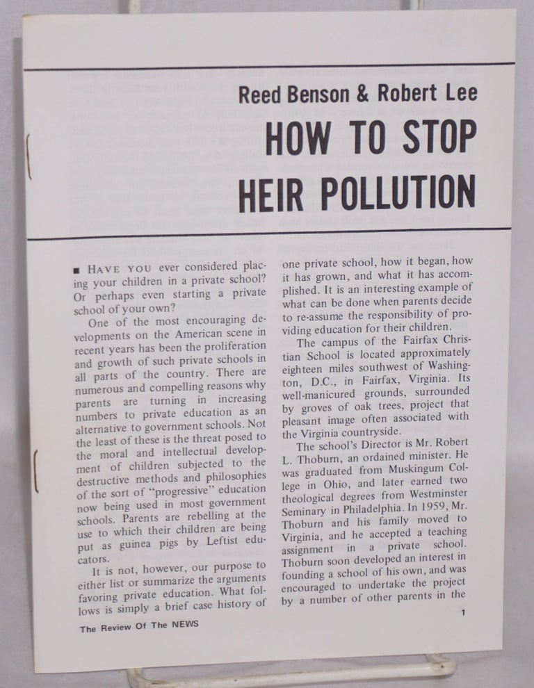 Cat.No: 200693 How to stop heir pollution. Reed Benson, Robert Lee.
