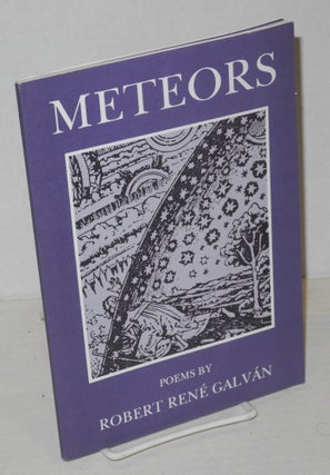 Cat.No: 200765 Meteors poems. Robert René Galván