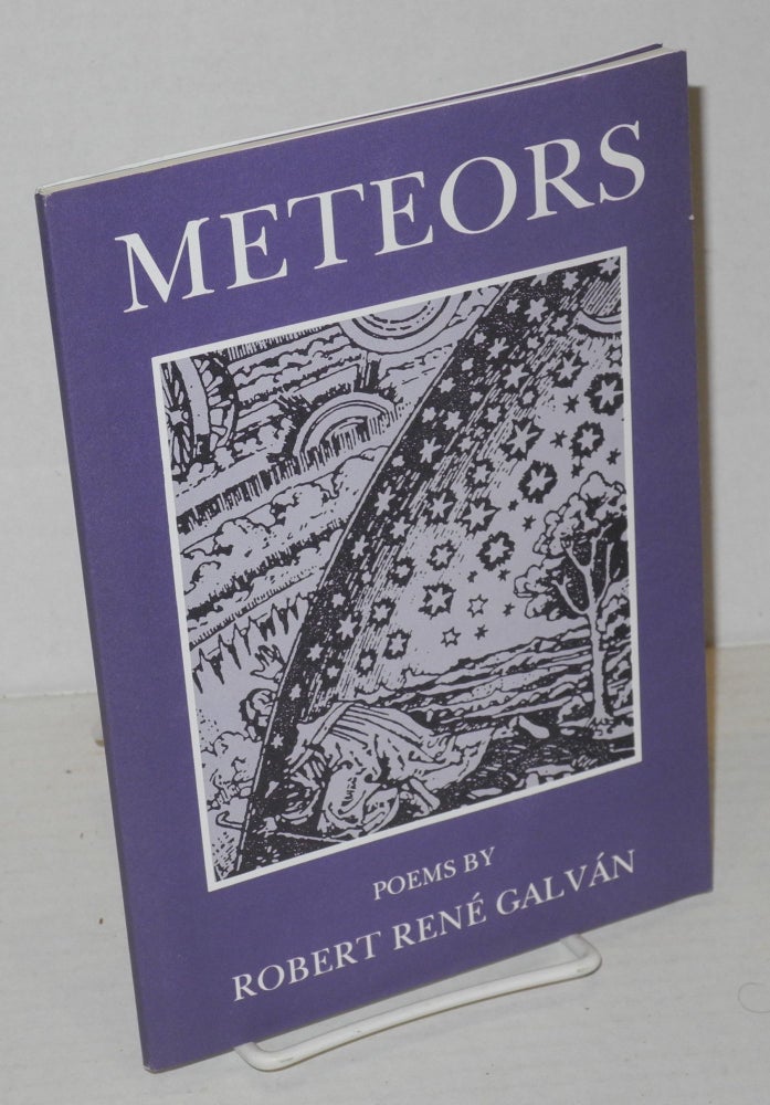 Cat.No: 200765 Meteors poems. Robert René Galván.