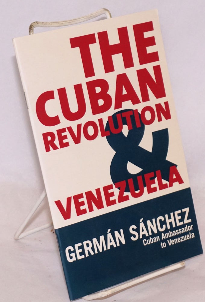 Cat.No: 200780 The Cuban Revolution and Venezuela. German Sanchez, Cuban ambassador to Venezuela.