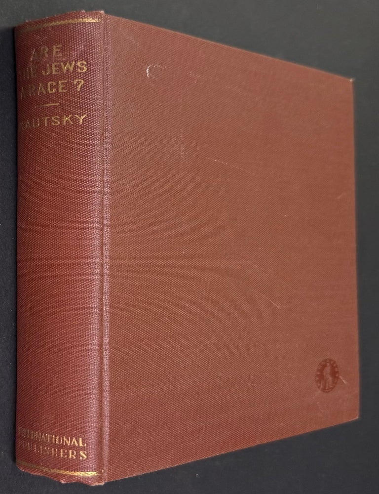 Cat.No: 200805 Are the Jews a race? Translated from the 2nd German edition. Karl Kautsky.