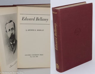 Cat.No: 20085 Edward Bellamy. A biography of the author of "Looking Backward" Arthur E....