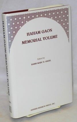Cat.No: 200952 Haham Gaon Memorial Volume. Haham Gaon, Rabbi Marc D. Angel