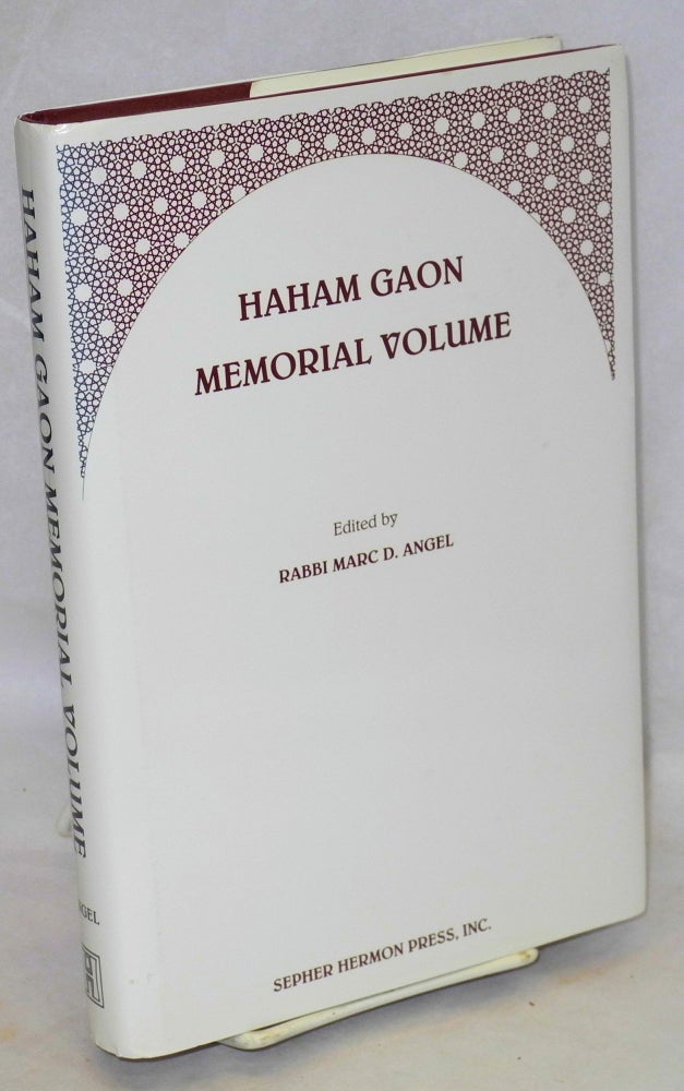Cat.No: 200952 Haham Gaon Memorial Volume. Haham Gaon, Rabbi Marc D. Angel.