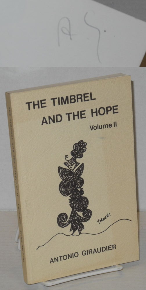 Cat.No: 200953 The timbrel and the hope; volume II. Antonio Giraudier.