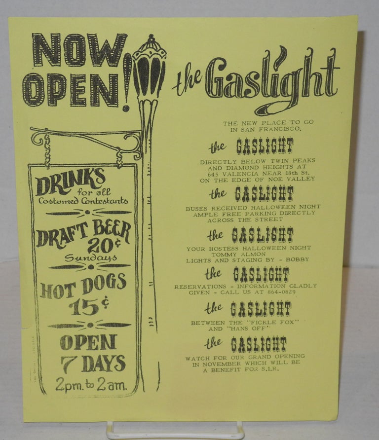 Cat.No: 201049 Now Open! The Gaslight; the new place to go in San Francisco [handbill]