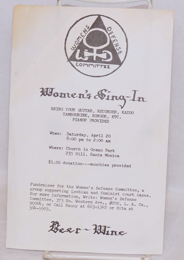 Cat.No: 201238 Women's sing-in. Bring your guitar, recorder, kazoo, tambourine, bongos, etc. Pianos provided [leaflet]. Women's Defense Committee.