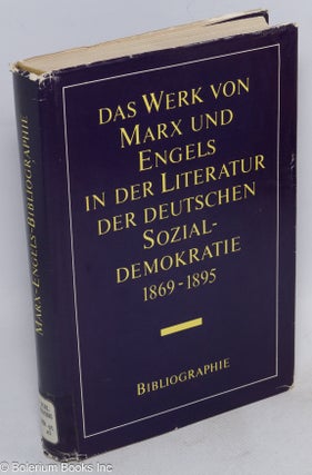 Cat.No: 201536 Das Werk von Marx und Engels in der Literatur der deutschen...