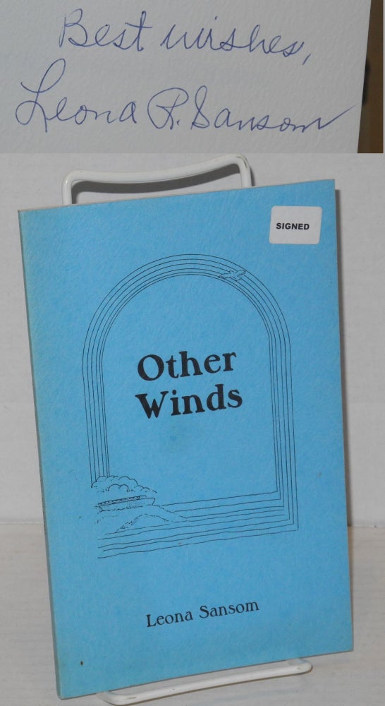 Cat.No: 201564 Other winds; poems. Leona Redus Sansom.