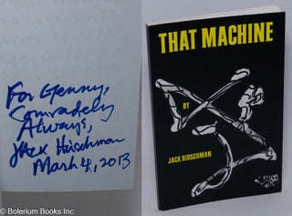 Cat.No: 201591 That Machine: jazz poetry [inscribed & signed]. Jack Hirschman