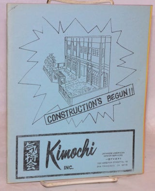 Cat.No: 201726 Construction's begun!! Kimochi Japanese American Senior Services