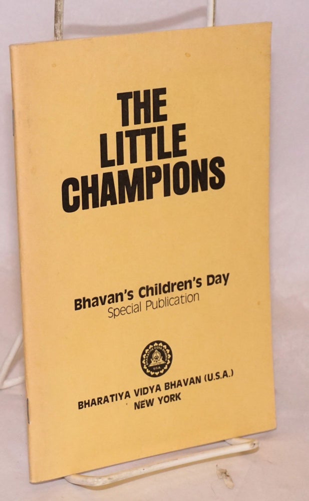 Cat.No: 201766 The little champions: Bhavan's Children's Day special publication