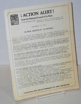 Cat.No: 201795 ¡Action alert! from the National Council of La Raza Sept 11, 1978;...