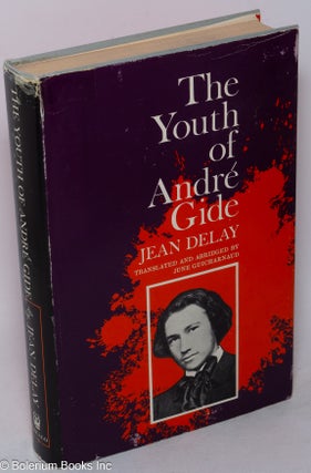 Cat.No: 20186 The Youth of André Gide. Jean Delay, abridged and, June Guicharnaud