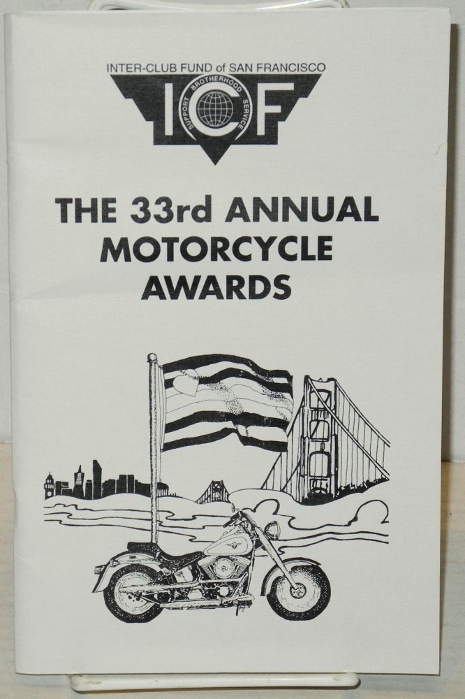 Cat.No: 201876 The 33rd Annual Motorcycle Awards [program] SomArts Cultural Center, San Francisco, February 13, 1999. The Inter-Club Fund of San Francisco.