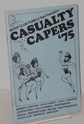 Cat.No: 201895 Casualty Capers, 1975. Inter-Club Fund of San Francisco