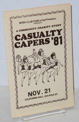 Cat.No: 201899 Casualty Capers, 1981. Inter-Club Fund of San Francisco