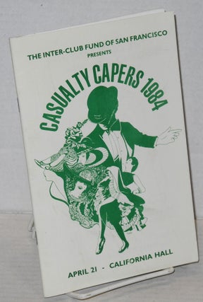 Cat.No: 201901 Casualty Capers, 1984. Inter-Club Fund of San Francisco