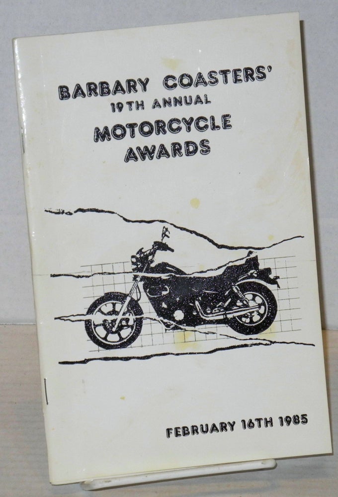 Cat.No: 201982 The Nineteenth Annual Motorcycle Awards: [formerly Academy Awards] February 16, 1985. The Barbary Coasters Motorcycle Club.