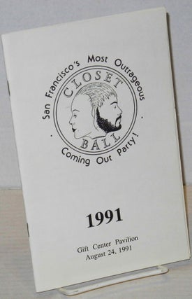 Cat.No: 202025 Closet Ball 1991; San Francisco's most outrageous coming out party!...