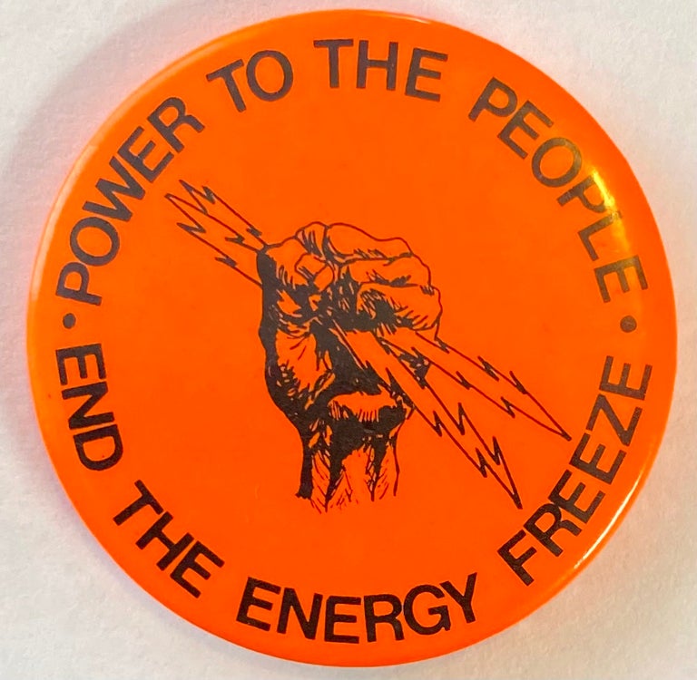 Cat.No: 202067 Power to the People / End the Energy Freeze [pinback button]