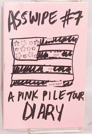Cat.No: 202114 Asswipe No. 7: a Pink Pile tour diary. Vanessa X