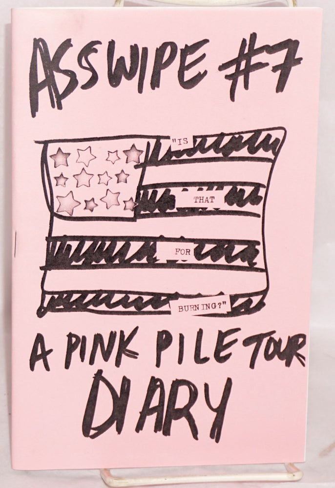 Cat.No: 202114 Asswipe No. 7: a Pink Pile tour diary. Vanessa X.