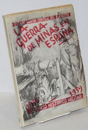Cat.No: 202159 Guerra de minas en España (1936-1939). Contribución al estudio de esta...