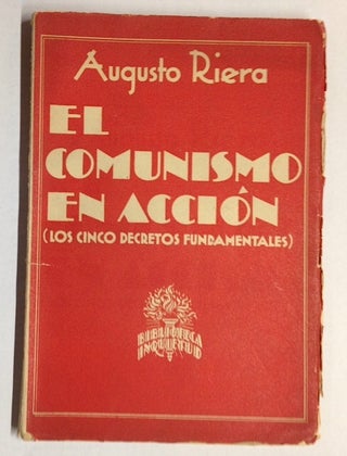 El comunismo en acción: los cinco decretos fundamentales