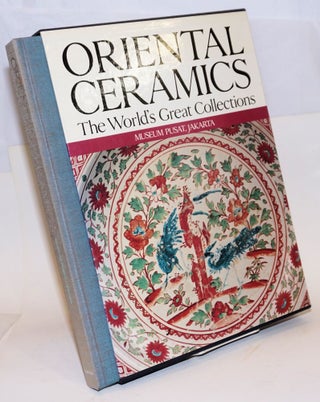 Oriental ceramics: the world's great collections. Vol. 3, Museum Pusat, Jakarta