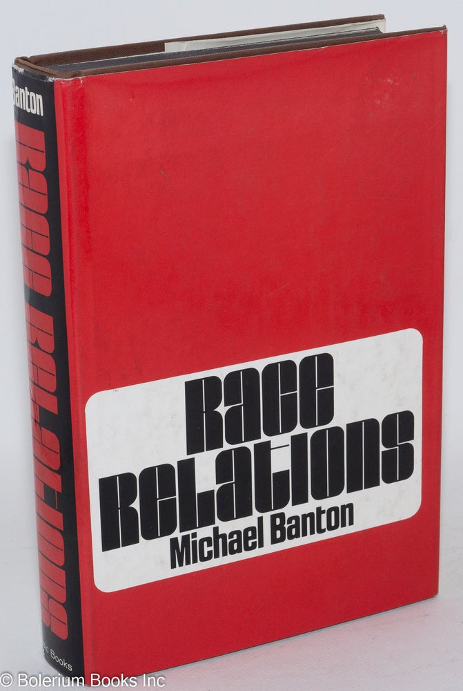 Cat.No: 20248 Race relations. Michael Banton.