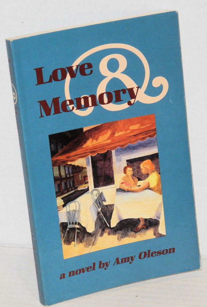 Cat.No: 202500 Love & memory: a novel. Amy Oleson.