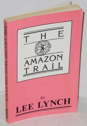 Cat.No: 202503 The Amazon trail. Lee Lynch