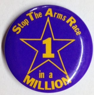 Cat.No: 202532 Stop the arms race / 1 in a million [pinback button]