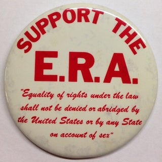 Cat.No: 202538 Support the ERA / "Equality of rights under the law shall not be denied or...