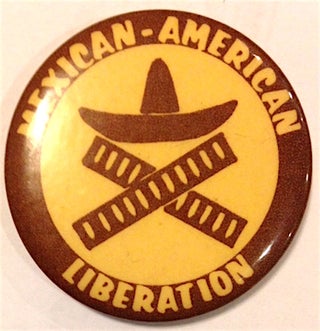 Cat.No: 202682 Mexican-American Liberation [pinback button