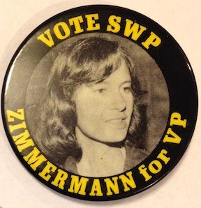 Cat.No: 202824 Vote SWP/ Zimmermann for VP [pinback button]. Socialist Workers Party.