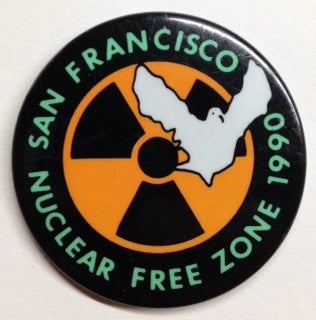 Cat.No: 202852 San Francisco / Nuclear Free Zone 1990 [pinback button