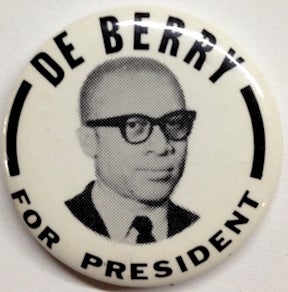 Cat.No: 202888 De Berry for President [pinback button]. Socialist Workers Party.