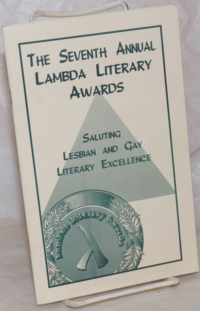 Cat.No: 202929 The Seventh Annual Lambda Literary Awards Banquet: saluting lesbian and gay literary excellence, #7: Friday, June 2, 1995 The Palmer House, Chicago, IL. Lambda.