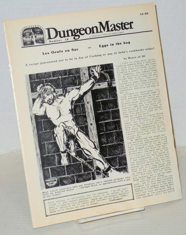 Cat.No: 202946 DungeonMaster: a newsletter of male S&M # 19 April 1983; Les Oufs en Sac or Eggs in the Bag. Anthony F. DeBlase, Brooklyn Joe Bruce of DC.